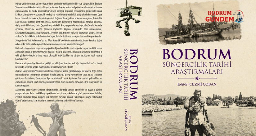 Bodrum Süngercilik Tarihi Araştırmaları Kitabı Yayınlandı