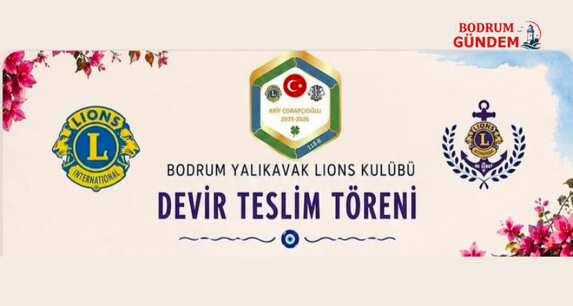 Bodrum Yalıkavak Lions Kulübü 1. Yılını Devir Teslim Töreniyle Tamamlıyor
